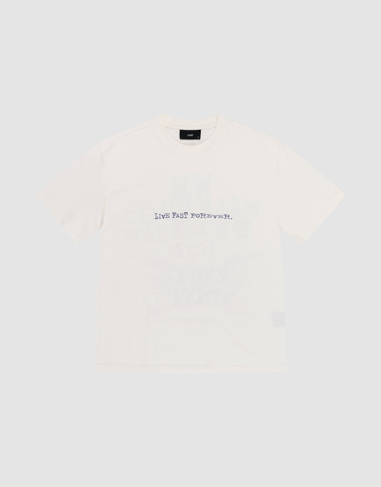 The LFDY We Walked Tee by LIVE FAST DIE YOUNG is an off-white, oversized short-sleeve shirt with "LIVE FAST FOREVER." in black uppercase on the chest, made from 100% Baumwolle and shown against a plain white background.