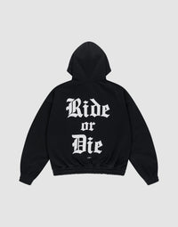 Ride or Die Hooded Zip