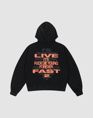 The Print Over Hooded by LIVE FAST DIE YOUNG is a black oversized hoodie in 100% cotton with bold orange and white front and back prints: “LIVE INTENTIONAL, FUCK DIE YOUNG, FOREVER FAST.” Features subtle shadowed lettering. | plain