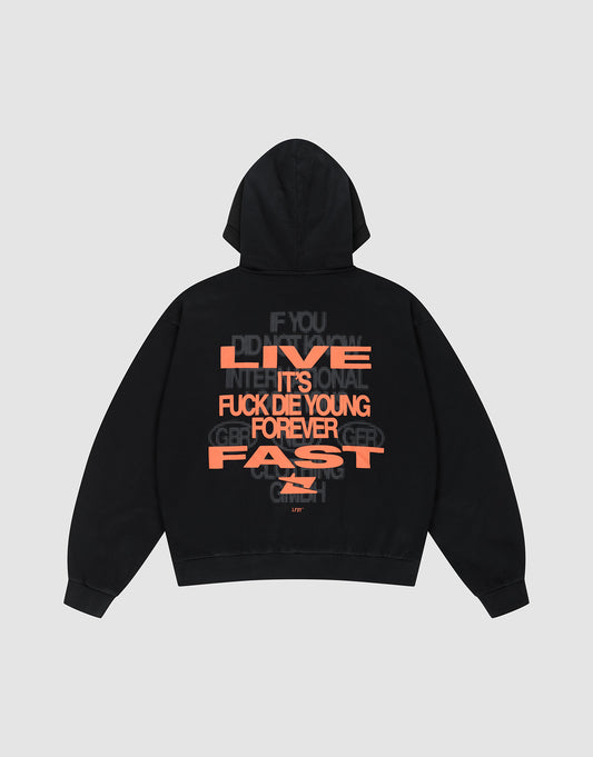 The Print Over Hooded by LIVE FAST DIE YOUNG is a black oversized hoodie in 100% cotton with bold orange and white front and back prints: “LIVE INTENTIONAL, FUCK DIE YOUNG, FOREVER FAST.” Features subtle shadowed lettering. | plain