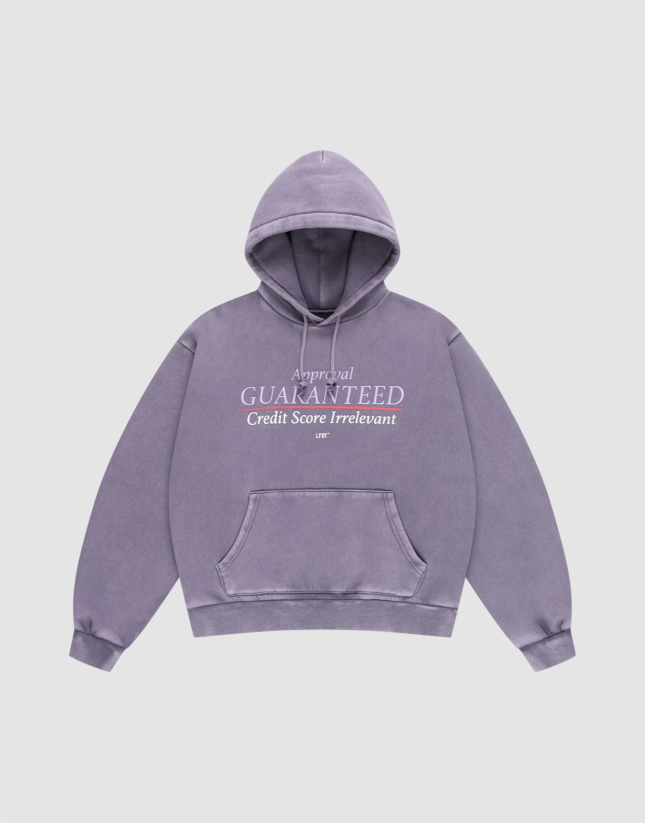 The LFDY Hotline Hooded by LIVE FAST DIE YOUNG is a lavender oversized hoodie with drawstring hood, front pocket, and white Approval GUARANTEED Credit Score Irrelevant prints on front and back, shown laid flat on a light gray background.